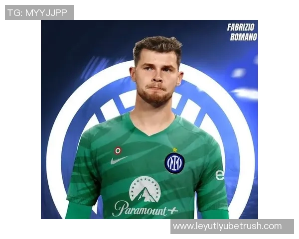 国米若明夏引进新门将何塞普马丁内斯或主动寻求转会